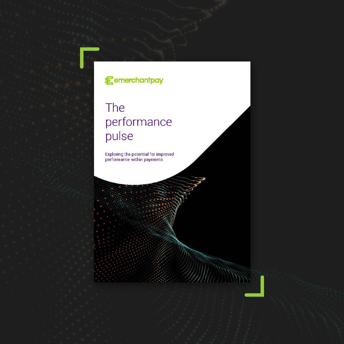 The Performance Pulse whitepaper | emerchantpay